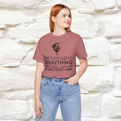 ''She Overcome Everything That Was Meant To Destory Her'' T-shirt for Women 100% Cotton* - Nunu&Miao Studio