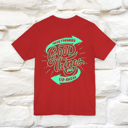 "Move Foreward Good Things Are Up Head" Cat T-Shirt| Front & Back Design | Nunu&Miao Studio