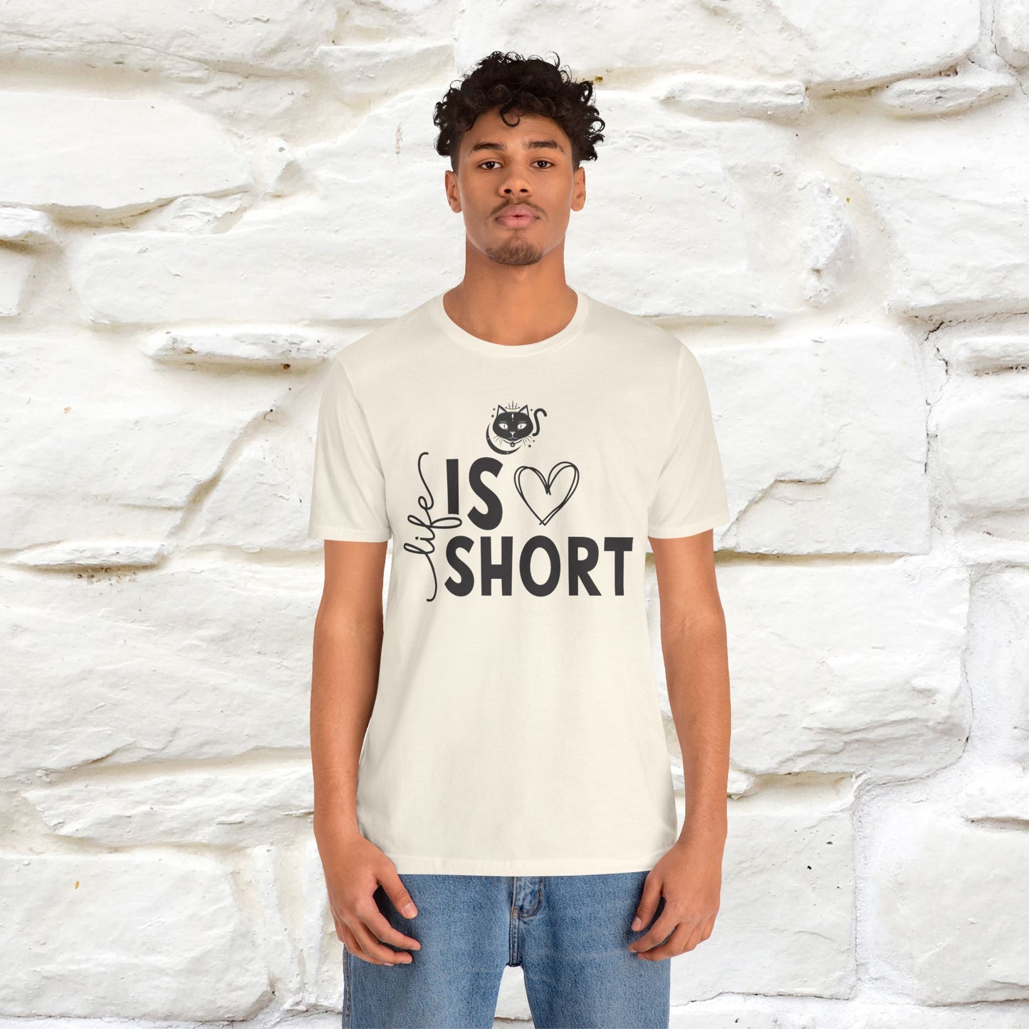 "Life Is Short" T-Shirt for Men & Women | 100% Cotton*