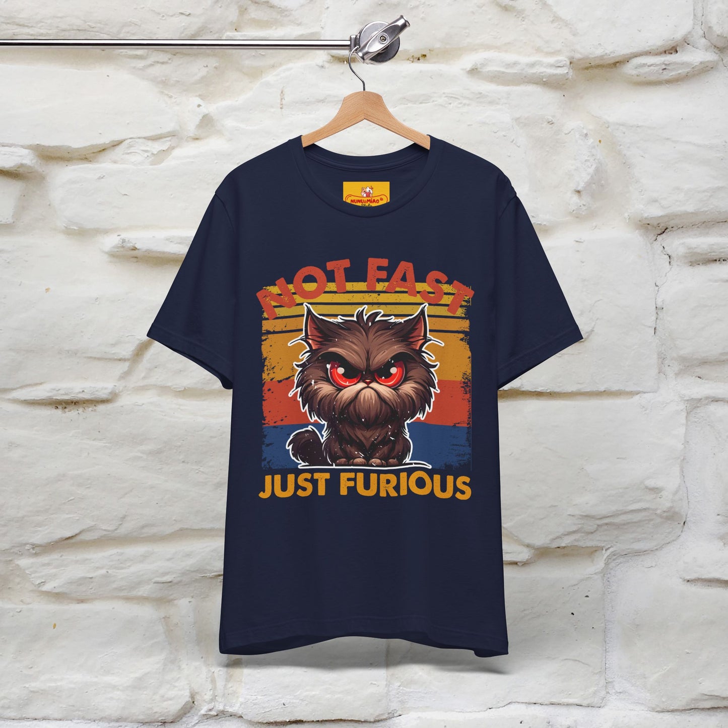 Not Fast, Just Furious |  Sarcastic Cat T-Shirt | Nunu&Miao Studio