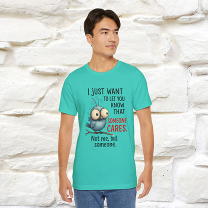 "I Just Want To Let You Know ..." |Funny T-Shirt | Nunu&Miao Studio