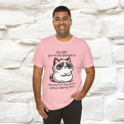 ''Oh Lord! Give Me Strength to ...'' Cat T-Shirt |  | Nunu&Miao Studio