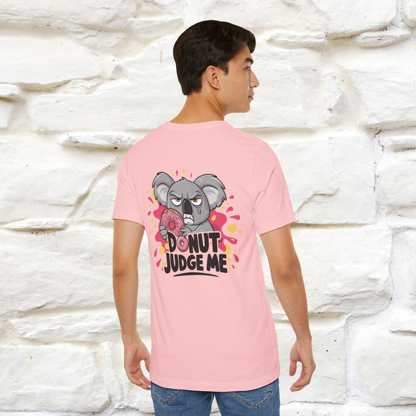 "Donut Judge Me " |Funny  T-Shirt | Front & Back Design | Nunu&Miao Studio