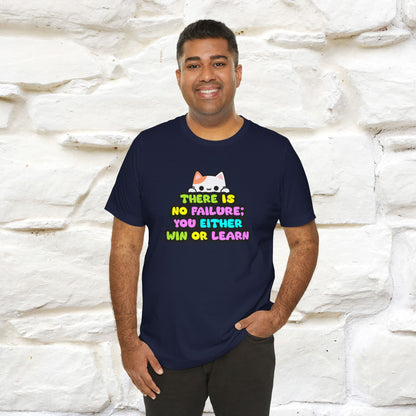 "There Is No Failure: You Either Win Or Learn" T-Shirt  | Nunu&Miao Studio - Nunu&Miao Studio