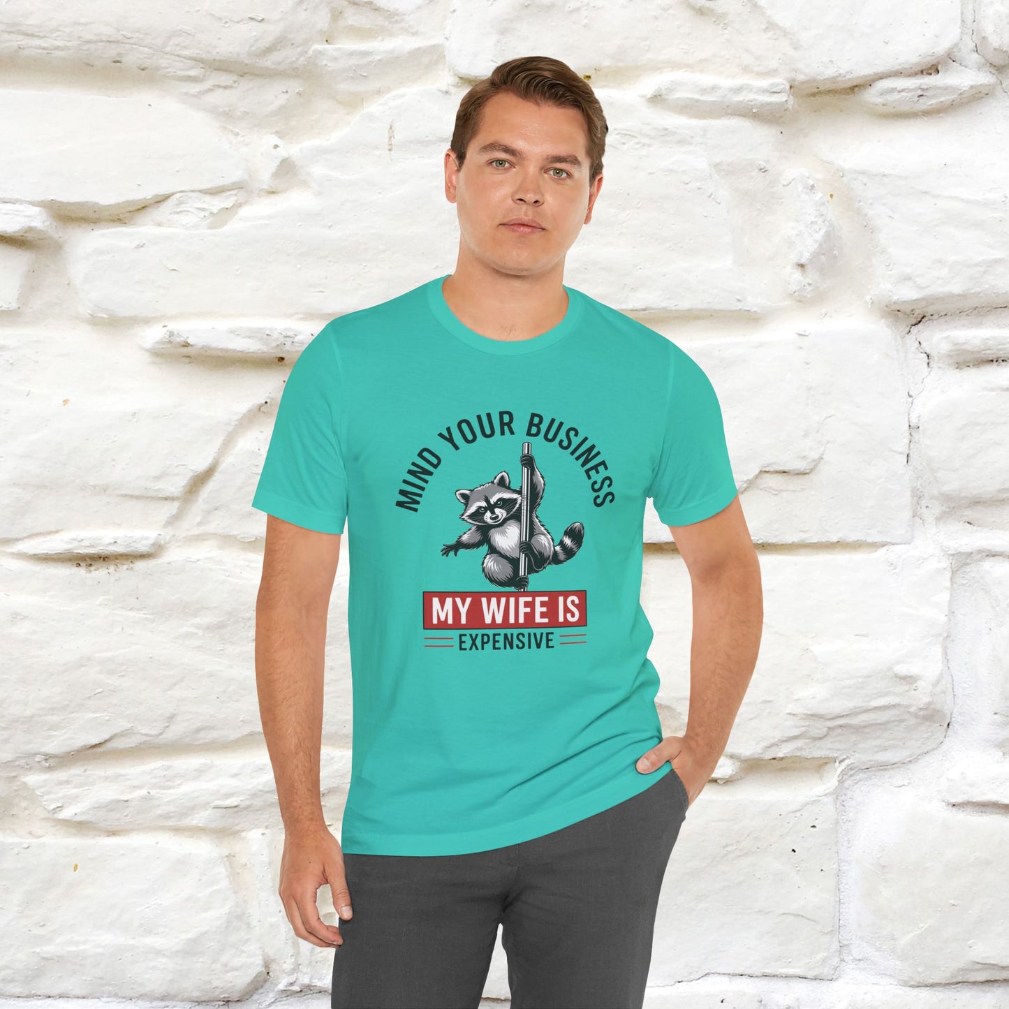 "Mind Your Business My Wife Is Expencive" Funny T-shirt |Nunu&Miao Studio