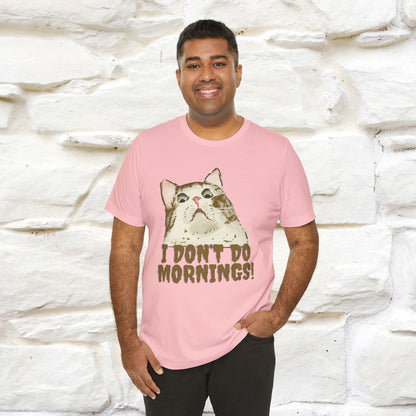 ''I Don't Do Mornings''  Cat T-shirt | Cat T-Shirt | Nunu&Miao Studio