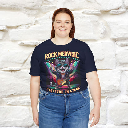 Rock Meowsic Catitude On Stage T-Shirt | Rocker Cat Tee for Men & Women | 100% Cotton*