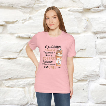 "A Woman Cannot Survive On Coffee Alone... She Also Needs Cats" Cute Cat T-Shirt for Women | 100% Cotton* 🐾