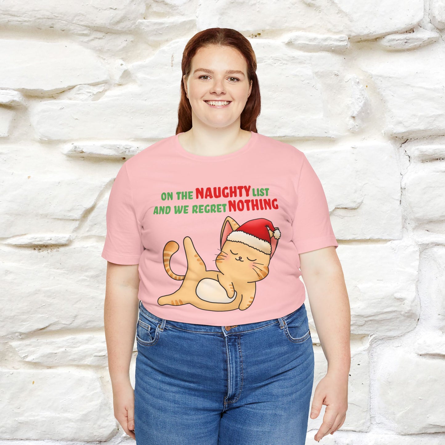 On the Naughty List and We Regret Nothing | Sarcastic Cat Christmas Shirt for Men & Women | 100% Cotton*