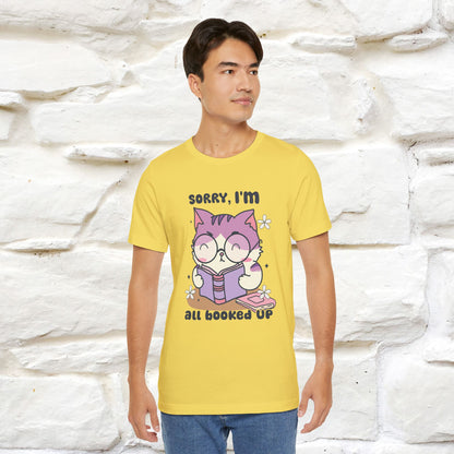 ''Sorry I am All Booked Up| Cute Cat T-Shirt |Nunu&Miao Studio