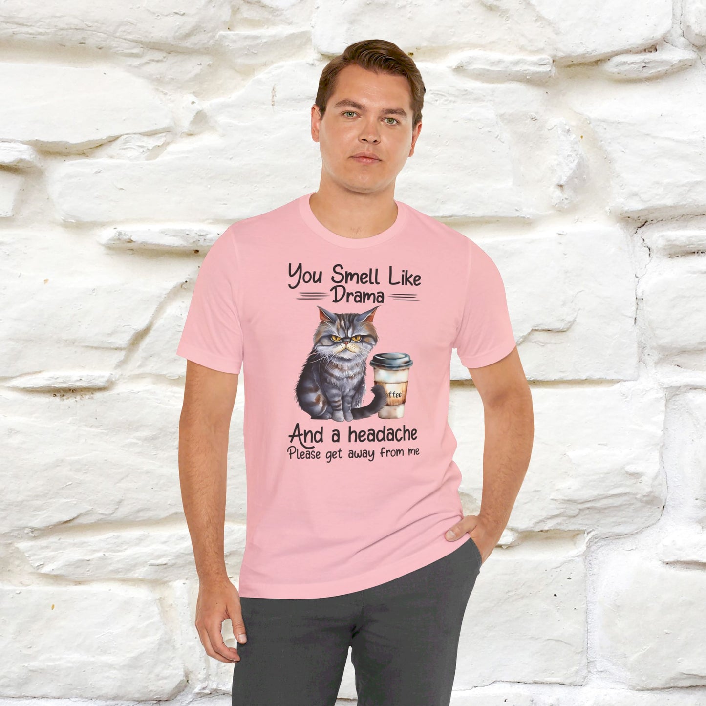 ''You Smell Like Drama and a Hedache'' CatT-shirt for Man 100% Cotton* - Nunu&Miao Studio