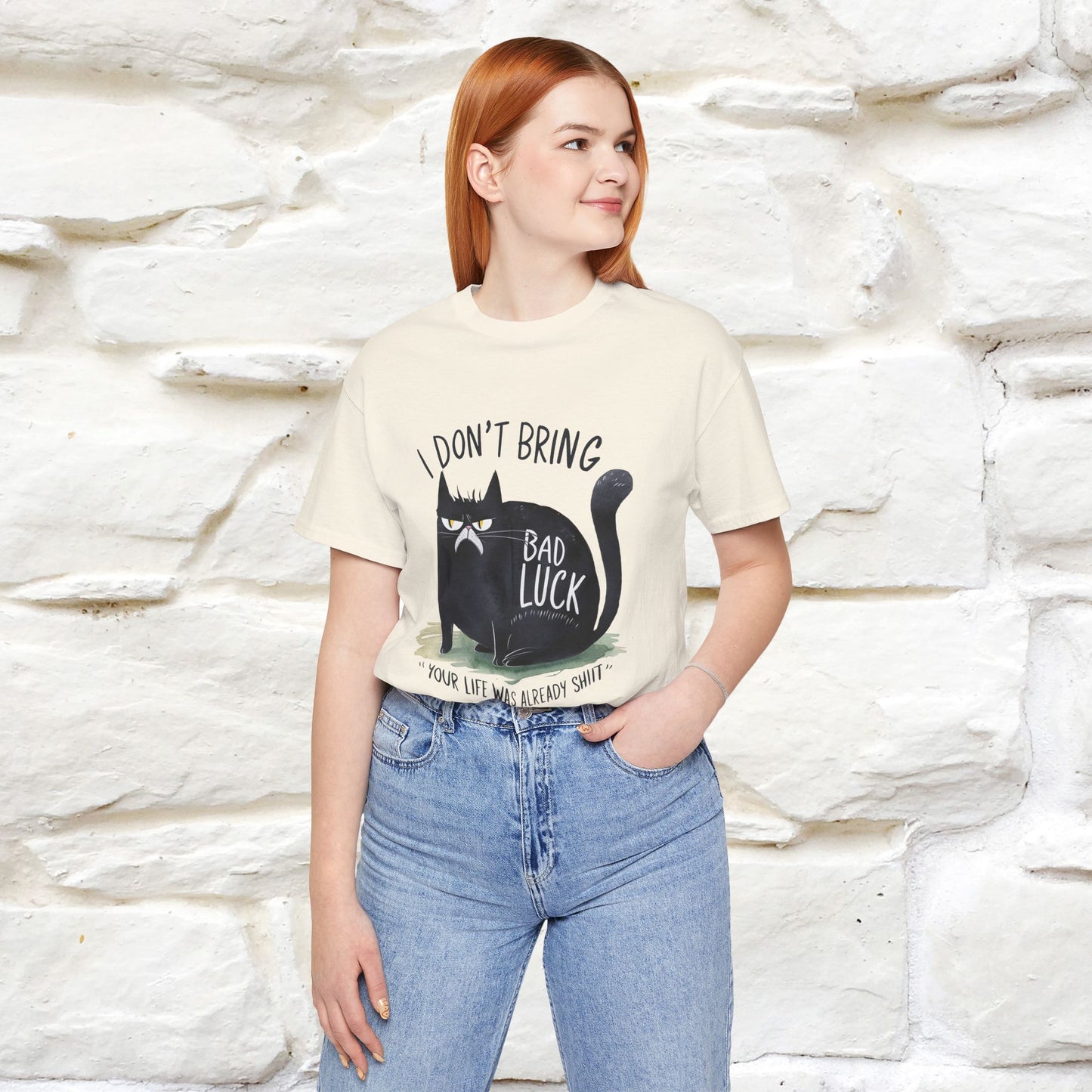 I Don’t Bring Bad Luck, Your Life Was Already Sh... Cat T-Shirt | Nunu^Miao Studio