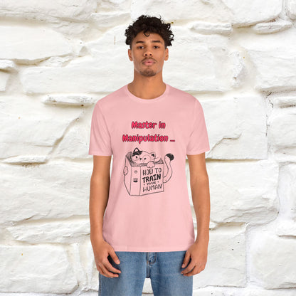 ''Master In Manipulation. How To Train Your Human '' Cat T-Shirt | Nunu&Miao Studio - Nunu&Miao Studio