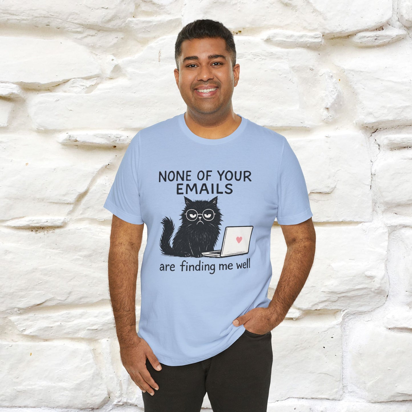 "None Of Your Emails Are Finding Me Well'' |Cat T-Shirt | Nunu&Miao Studio