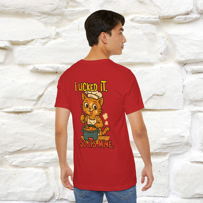 "I Licked It. It's Mine  " |Cat T-Shirt | Nunu&Miao Studio