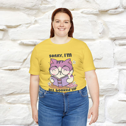 ''Sorry I am All Booked Up| Cute Cat T-Shirt |Nunu&Miao Studio