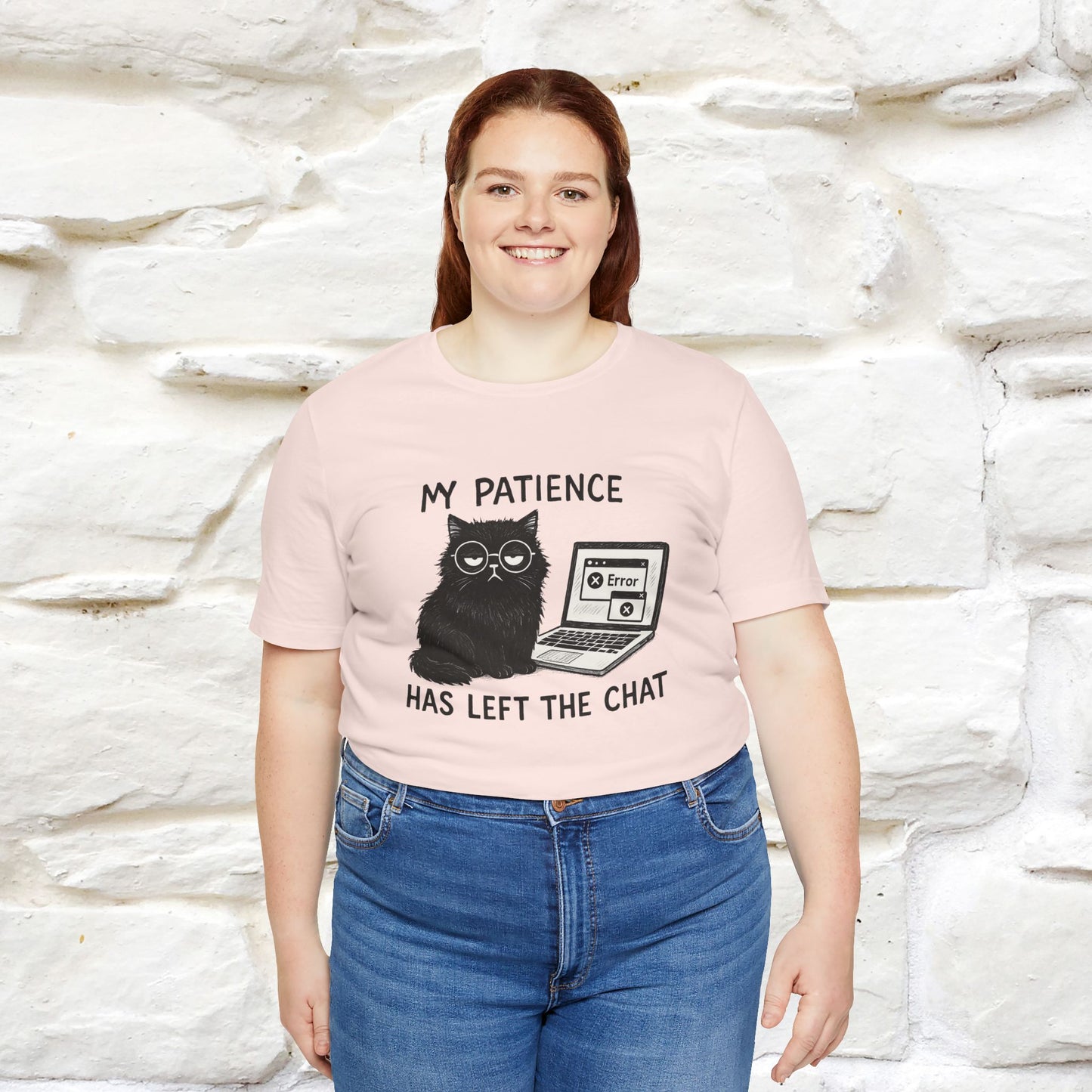 "My Patience Has Left The Chat" |Cat T-Shirt | Nunu&Miao Studio