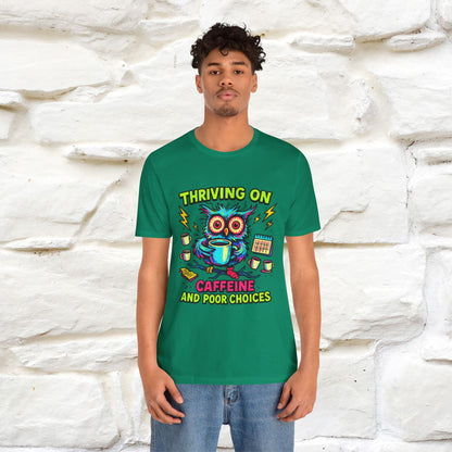 ''Thriving On Caffeine And Poor Choices''|  Sarcastic Cat T-Shirt | Nunu&Miao Studio