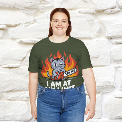 "I am At My Limit" |Funny T-Shirt | Nunu&Miao Studio