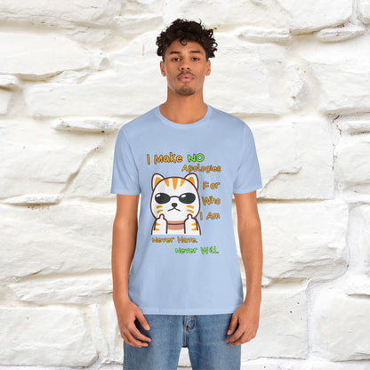 "I Make No Apologies... " |Cat T-Shirt | Nunu&Miao Studio