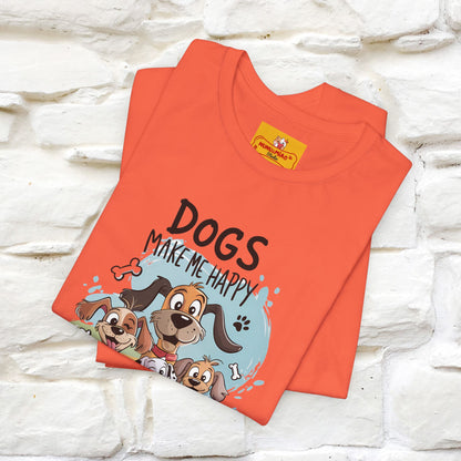 " Dogs Make Me Happy ..."  T-shirt |Nunu&Miao Studio