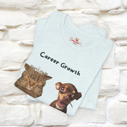 "Career Growth: Cat vs. Dog" Funny T-Shirt for Men & Women | 100% Cotton* 🐾