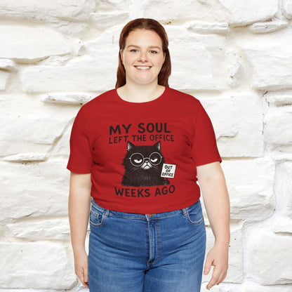 "My Soul Left The Office..." |Funny Cat T-Shirt | Nunu&Miao Studio