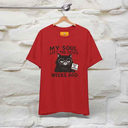 "My Soul Left The Office..." |Funny Cat T-Shirt | Nunu&Miao Studio