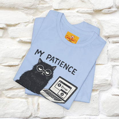 "My Patience Has Left The Chat" |Cat T-Shirt | Nunu&Miao Studio