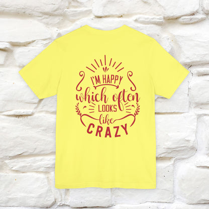 "I’m Happy, Which Often Looks Like Crazy" Cat T-Shirt| Front & Back Design | Nunu&Miao Studio