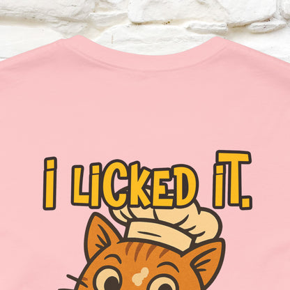 "I Licked It. It's Mine  " |Cat T-Shirt | Nunu&Miao Studio
