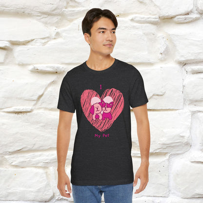 "I Love My Pet" Cat T-Shirt for Men & Women | 100% Cotton* | Celebrate Your Furry Friends