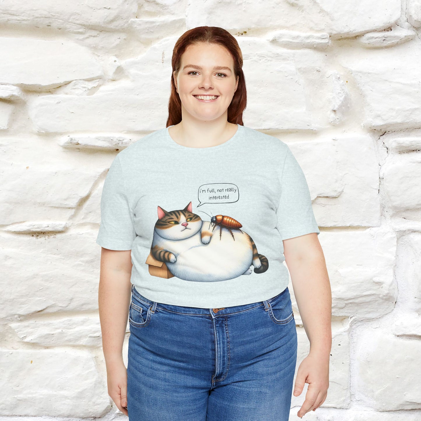 "I Am Full, Not Really Interested: Funny Cat T-Shirt for Men & Women | 100% Cotton* - Nunu&Miao Studio