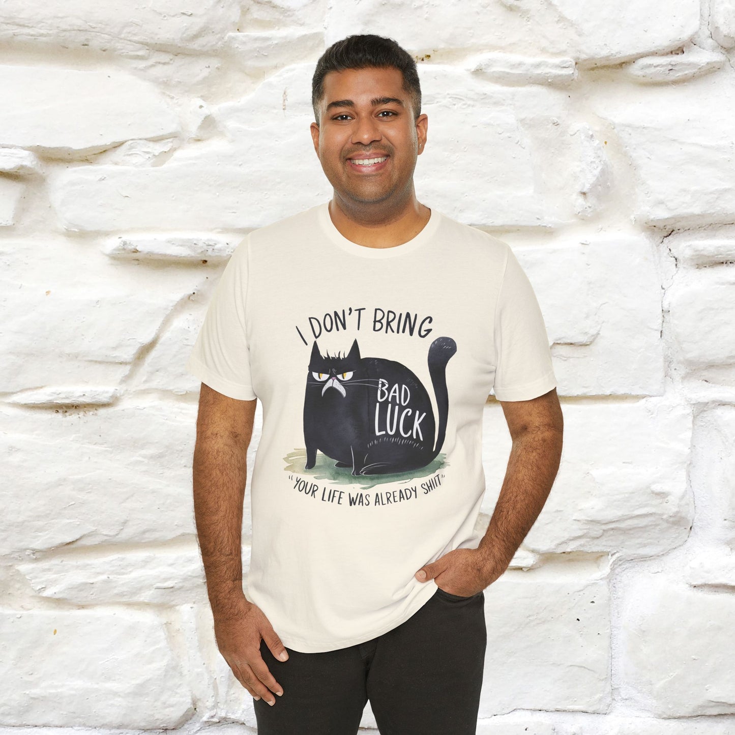 I Don’t Bring Bad Luck, Your Life Was Already Sh... Cat T-Shirt | Nunu^Miao Studio