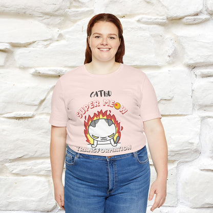 ''Catku Super Meow Transformation''| CatT-Shirt | Nunu&Miao Studio - Nunu&Miao Studio