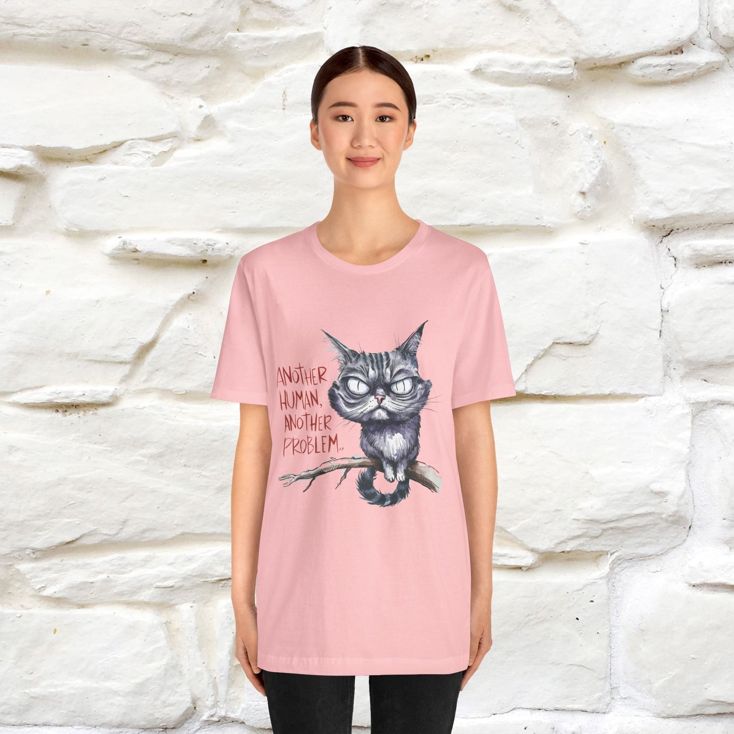 "Another Human, Another Problem" Funny Cat T-Shirt for Men & Women | 100% Cotton* 🐾