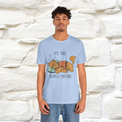 ''It’s Too Peopley Outside'' | Funny Cat T-Shirt | Nunu&Miao Studio