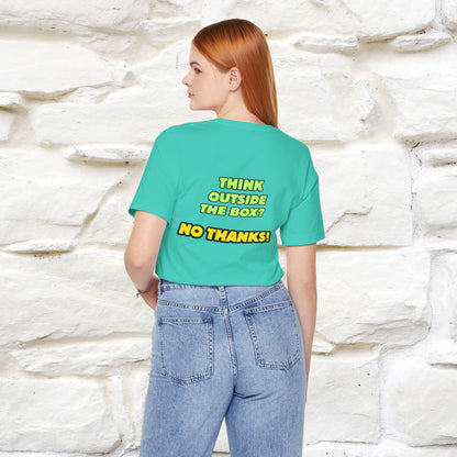 "Think outside the box? No thanks." Cat T-Shirt | Nunu&Miao Studio