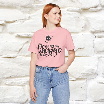 ''No Change No Growth'' T-shirt for Women 100% Cotton* - Nunu&Miao Studio