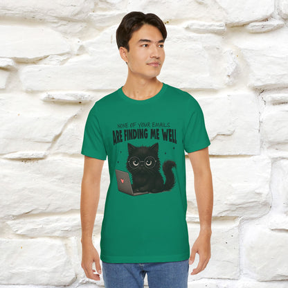 "None of your Emails Are Finding Me Well" Cat T-Shirt | Nunu&Miao Studio