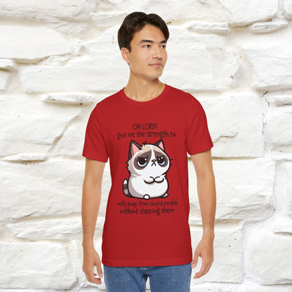 ''Oh Lord! Give Me Strength to ...'' Cat T-Shirt |  | Nunu&Miao Studio
