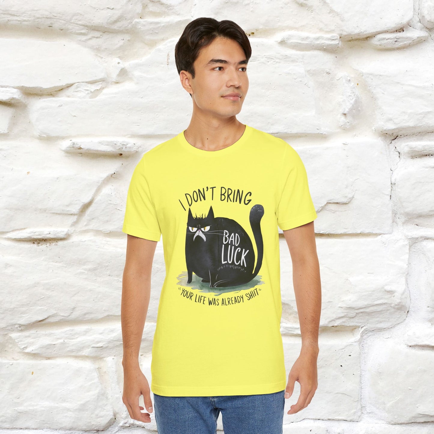 I Don’t Bring Bad Luck, Your Life Was Already Sh... Cat T-Shirt | Nunu^Miao Studio
