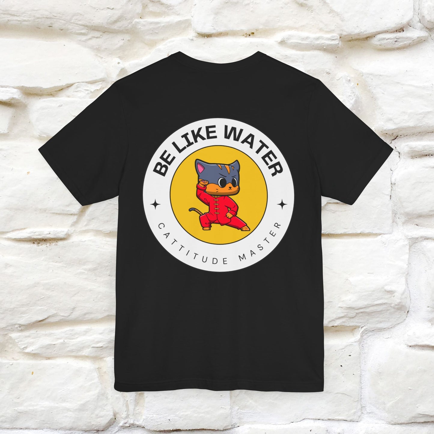 "Be Like Water: Cattitude Master Cat" T-Shirt for Men & Women | 100% Cotton* Martial Arts Tee