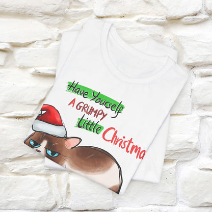 Have Yourself a Grumpy Little Christmas | Festive Cat Christmas Shirt for Men & Women | 100% Cotton*