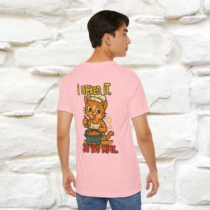 "I Licked It. It's Mine  " |Cat T-Shirt | Nunu&Miao Studio