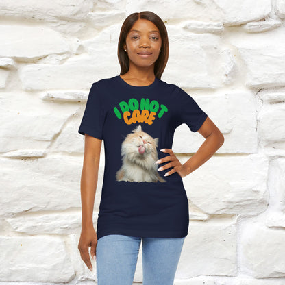 ''I Do Not Care''  Cat T-shirt for Men and Women  100% Cotton*