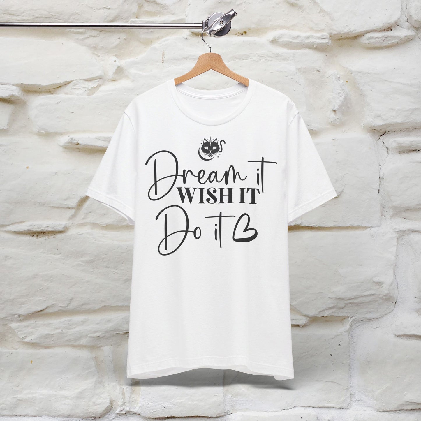 ''Dream It Wish it Do It'' T-shirt for Women 100% Cotton* - Nunu&Miao Studio