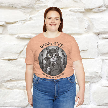 Meow-Sholmes: The Case of the Missing Kibble T-Shirt | Detective Cat Tee for Men & Women | 100% Cotton*