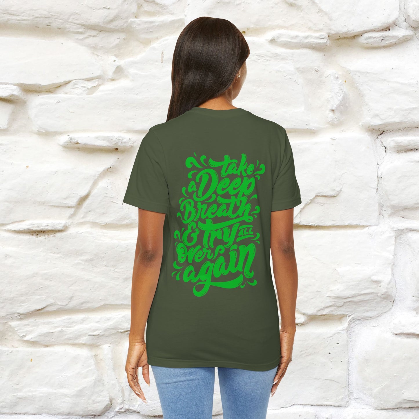 "Take a Deep Breath & Try All Over Again" Cat T-Shirt for Men & Women | Front & Back Design | 100% Cotton*