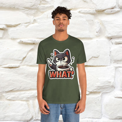 "What" Cat T-Shirt for Men & Women | 100% Cotton* | Cattitude Tee